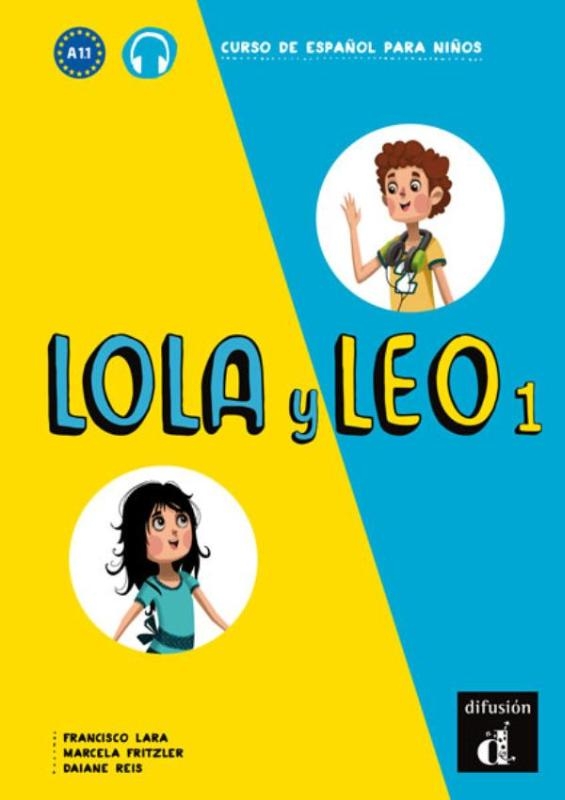 Lola y Leo 1 - Libro del alumno A1.1 Libro del alumno