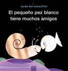 Klein wit visje heeft veel vriendjes (POD Spaanse editie)