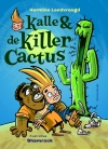 Kalle en de killercactus