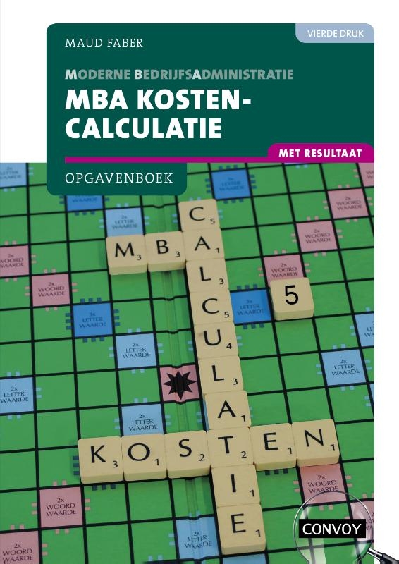 MBA Kostencalculatie met resultaat Opgavenboek bij 4e druk