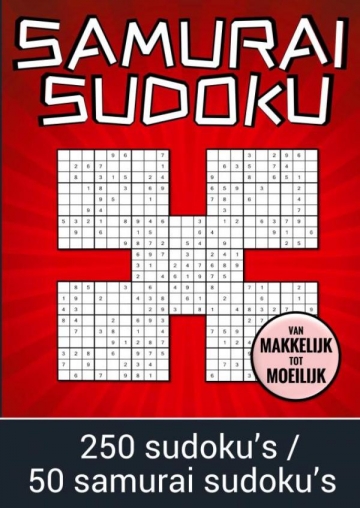 Samurai Sudoku - van Makkelijk tot Moeilijk - 250 Sudoku's / 50 Samurai Sudoku's