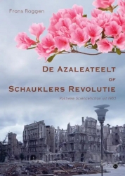 De Azaleateelt of Schauklers Revolutie